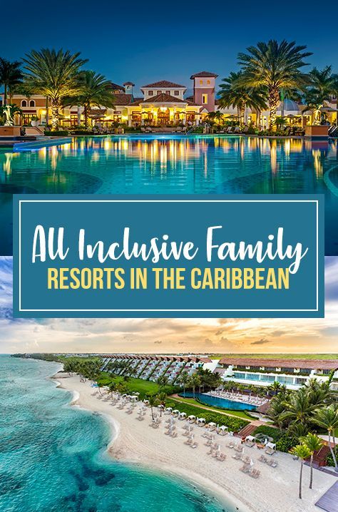 Caribbean Family Vacation, Carribean Vacation, Top All Inclusive Resorts, Carribean Travel, All Inclusive Beach Resorts, Best Family Beaches, All Inclusive Family Resorts, Best Family Resorts, Best All Inclusive Resorts