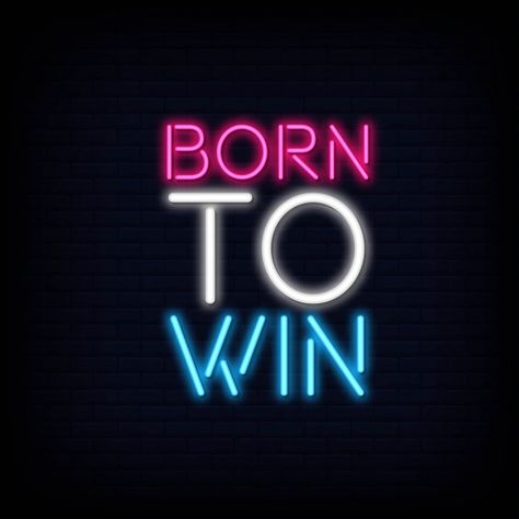 Born To Win Wallpaper, Gaming Quotes Inspirational, Neon Text Aesthetic, Gaming Widget, Neon Sayings, S22 Wallpaper, Win Quotes, Inspirational Volleyball Quotes, Gaming Quotes