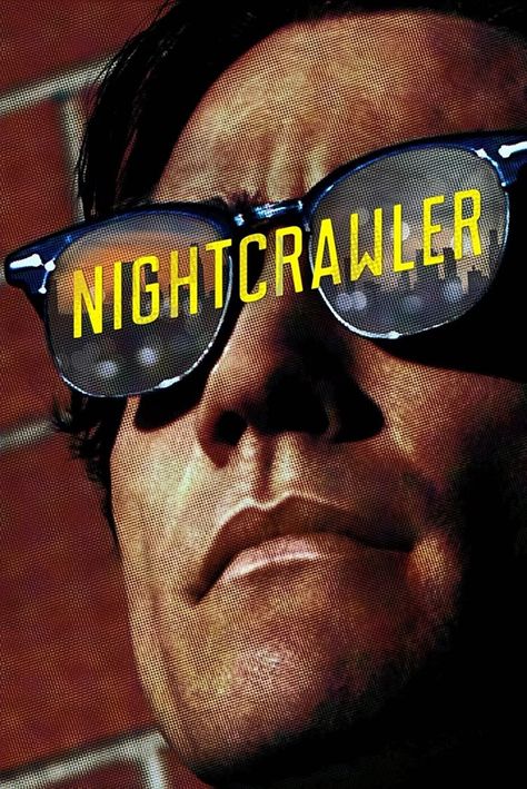 Nightcrawler (2014) Nightcrawler Poster, Nightcrawler Movie, Renee Russo, Bill Paxton, Best Movies List, Indie Movie Posters, Tv Posters, Film Posters Art, Bon Film