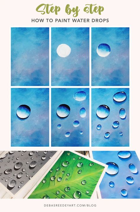 How to Paint Water Drops with Acrylics - A Step-by-Step Tutorial - Debasree Dey Art How To Paint Water, Textiles Sketchbook, Wrapping Techniques, Paint Water, Step By Step Watercolor, Watercolor Painting Techniques, Acrylic Painting Techniques, Watercolor Art Lessons, Deco Art