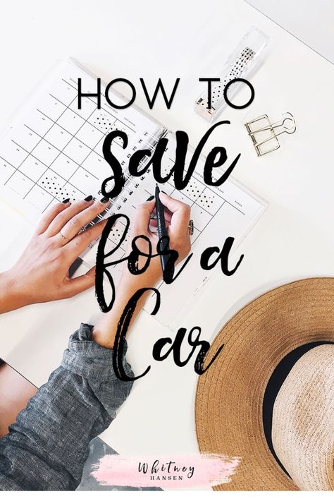 How to save for a car  - Whitney Hansen | Money Coaching Save For A Car, Money Coaching, Car Saving, Car Detail, Car Loan, Budget Planer, Living On A Budget, Money Challenge, Money Saving Challenge