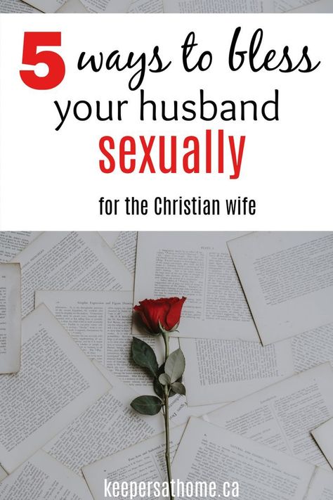 5 Ways To Bless Your Husband Sexually Good Wife Tips, Husband Wife Romance, Bible Marriage, Christian Marriage Advice, God Marriage, Be A Better Wife, Christian Wives, Christian Marriage Counseling, Great Husband