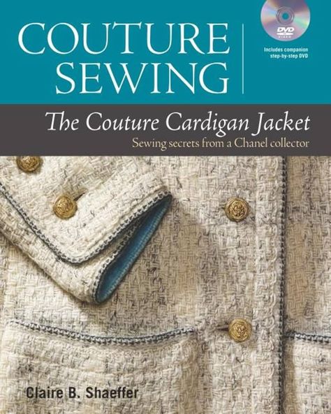 Couture Sewing: The Couture Cardigan Jacket, Sewing secrets from a Chanel Collector: Shaeffer, Claire B.: 9781600859557: Amazon.com: Books Amigurumi Patterns, Couture, Chanel Style Jacket Pattern, Chanel Style Jacket, Threads Magazine, Couture Skirts, Jacket Sewing, Chanel Suit, Chanel Style