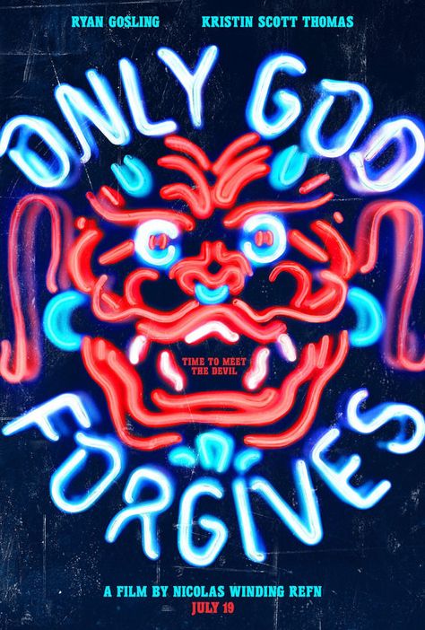 ONLY GOD FORGIVES Movie Poster Ryan Gosling Ryan Gosling, Only God Forgives, Kristin Scott, Art Trippy, Kristin Scott Thomas, Scott Thomas, God Forgives, Best Movie Posters, Plakat Design