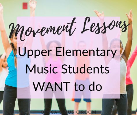 Music Lessons For Elementary Students, Movement Lesson Plans Elementary, Music For Elementary Students, Upper Elementary Music, Music Activities For Elementary Students, Music Curriculum Elementary, Music Elementary Classroom, Music Lessons Elementary, Elementary Music Games