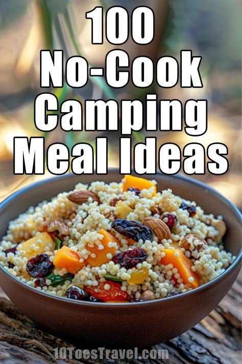 Sometimes you don't want to build a fire, or pack along a camp stove, but you still need some ideas as to what to make to eat when you are camping. These easy no-cook camping meal ideas are the perfect thing for when you are camping and don't want to cook. Camp Fire Sides, Over The Campfire Meals, Cooking Camping Ideas, No Cook Camp Food, Easy Camping Meals No Fire, No Bake Camping Food, Camping Meal No Refrigeration, Hunting Food Ideas Camping Meals, Make Ahead Camping Food Vegetarian