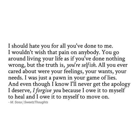 Letting You Go Quotes, Quotes About Moving Forward, Coward Quotes, Apologizing Quotes, Moving Forward Quotes, Goodbye Quotes, Quotes About Moving, Forgiveness Quotes, I Forgive You