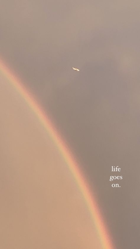 Wallpaper | rainbow | rainbow wallpaper | colorful | plane | life goes on | quote | short quote Rainbow Wallpaper With Quotes, Short Cute Quotes Aesthetic Wallpaper, Wallpaper With Short Quotes, Rainbow Quotes Short, Short Quotes Aesthetic Wallpaper, Rainbow Quotes Instagram, Rainbow Aesthetic Quotes, Rainbow Sky Wallpaper, Rainbow Captions