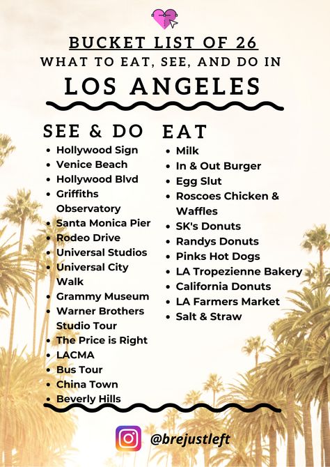 Los Angeles Bucket List Things To Do, Los Angeles Checklist, Traveling To California, Things To Do In California Bucket Lists, Los Angeles To Do List, La Bucket List Los Angeles, La To Do List, California Bucket List Destinations, California In April Outfits