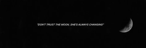 Moon Cover Photo, Header Quotes Twitter, Twitter Header Dope, Quotes Twitter Header, Sky Header, Moon Header, Girlie Quote, Header Quotes, Black Twitter Headers