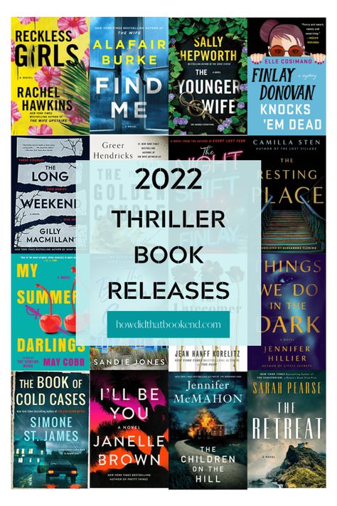 2022 New Thriller Book Releases - Bookends 2022 Thriller Books, 2022 Best Books, Best Thriller Books 2022, New Books 2022, Books 2022 Must Read, New Release Books 2023, 2023 Book Releases, 2022 Books To Read, Beach Reads 2022