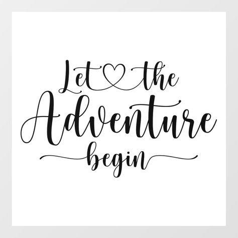 Let The Adventure Begin Wedding, Beginning Quotes, Wedding Wall Art, Personalized Wall Decals, Typography Designs, Let The Adventure Begin, Wedding Decal, Typography Wall, Wedding Wall