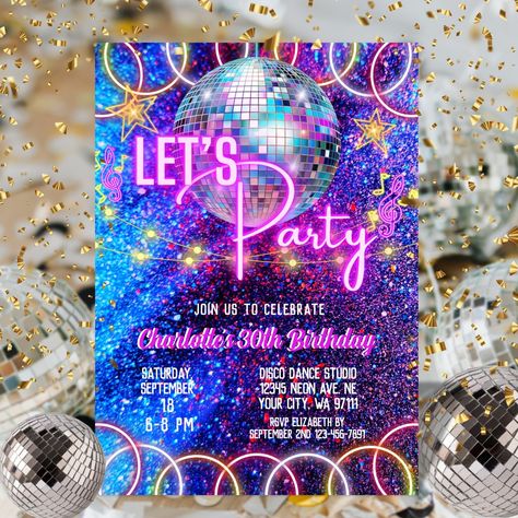 "Let's party" design with vivid neon glow lights in blue, pink, and purple, for girls' and women's birthday parties, great for roller skating, and dancing parties in the retro style. Party Ideas, 30th Birthday, Party Neon, Disco Dance, Dance Studio, Disco Ball, Neon Pink, Birthday Invitation, Birthday Party