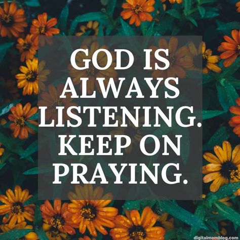 God is always listening. Keep on praying. List of 101 people to pray for. Prayer quote Morning Prayer Quotes Inspirational, Keep On Praying, Learn To Read English, Listening Quotes, Always Quotes, Morning Quotes For Friends, Asking For Prayers, Praying For Others, The Power Of Prayer