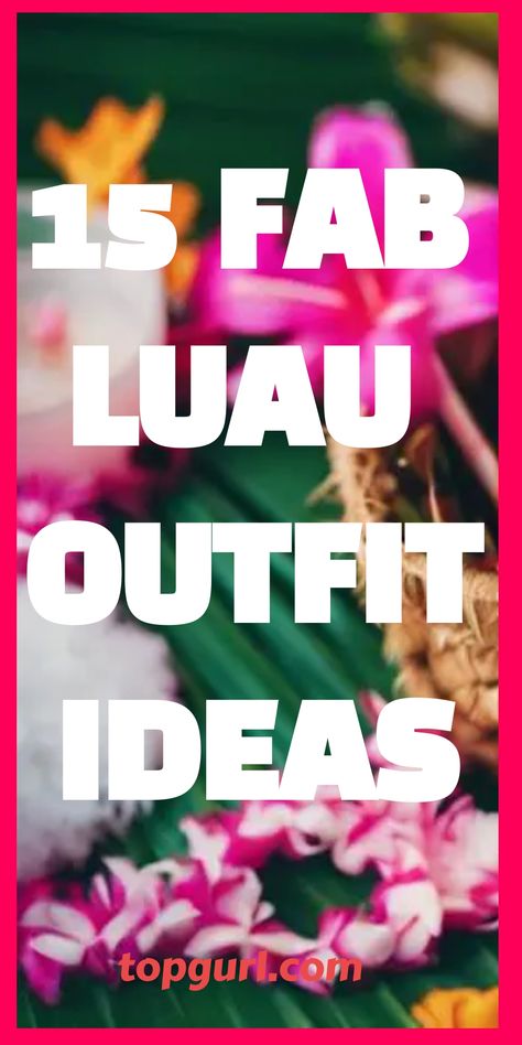 Feel fabulous at your next luau with these trendy outfit ideas that will make you the life of the party – discover your perfect island-inspired look now! Luau Theme Outfit Women, Cute Luau Party Outfit, Hawaii Outfits For Party, How To Dress For A Luau Party, Outfit For A Luau Party, What To Wear To A Hawaiian Party, Luau Outfit Ideas Women, Aloha Theme Outfit, Hawaiian Looks For Women