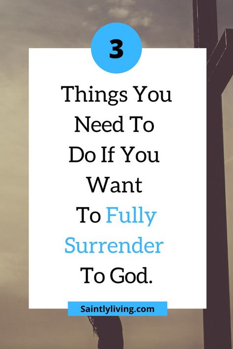 surrendering to God Surrendering To God, Fast And Pray, Jesus Help, Surrender To God, Bible Topics, Bible Study Help, Lord Help Me, Godly Life, Get Closer To God