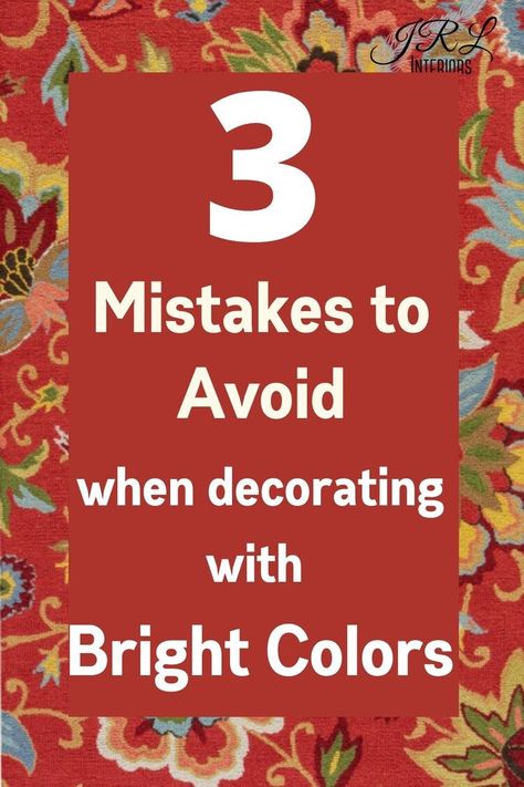 JRL Interiors — 3 Mistakes to Avoid when decorating with Bright Colors Decorating With Primary Colors, Bright Wall Colours Living Room, Using Color In Home Decor, Bright Colored Interiors, Bright Coloured Bedroom, Bright Wall Color Ideas, White Walls Colorful Decor Living Room, Colorful Great Room, Colourful Walls Interior