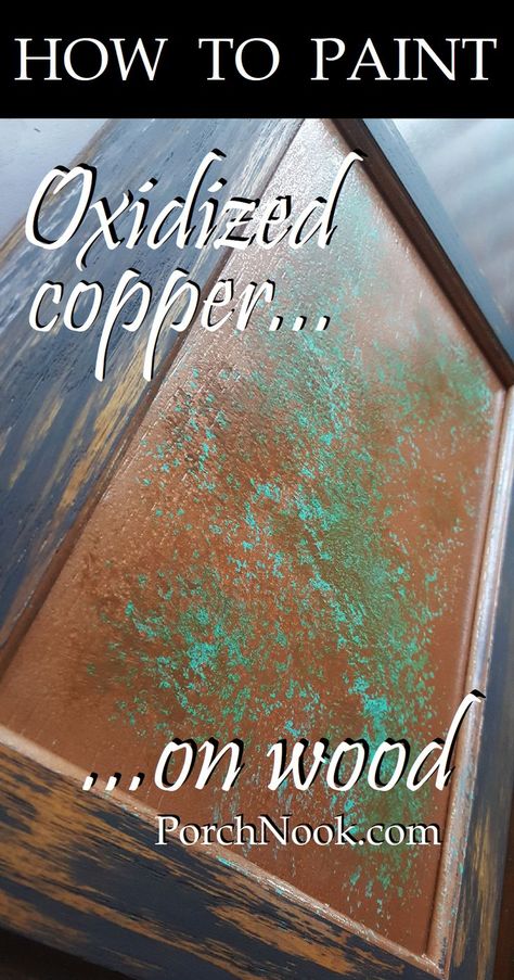 Upcycling, Copper Patina Diy, Patina Diy, Rustic Painted Furniture, Porch Nook, Copper Spray Paint, Copper Painting, Chalky Finish Paint, Patina Paint