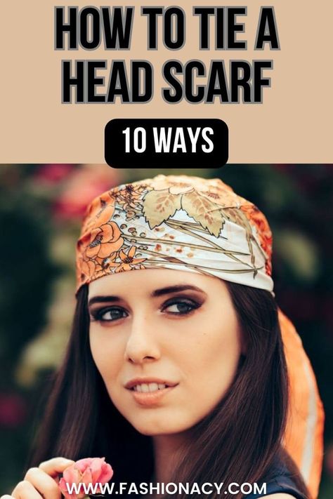 How to Tie a Head Scarf Silk Scarf Crafts Ideas, How To Tie Up Hair With Scarf, How To Wear A Head Scarf With Short Hair, Silk Headscarf Tutorial, Ways To Tie A Head Scarf, Head Scarf Styles Tutorials, How To Tie A Hair Scarf, Ways To Wear Head Scarf, How To Tie Scarf On Head