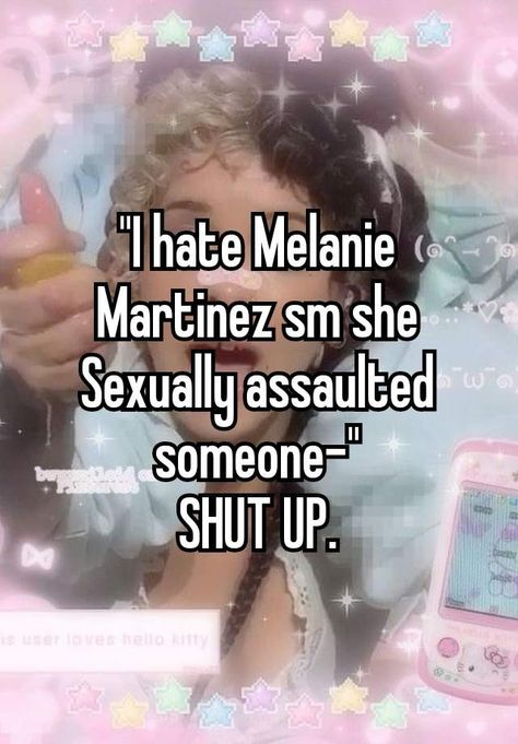 I Hate Melanie Martinez, Funny Teen Posts, So Annoying, She Song, Whisper Quotes, Live Laugh Love, Melanie Martinez, Dear Diary, Really Funny