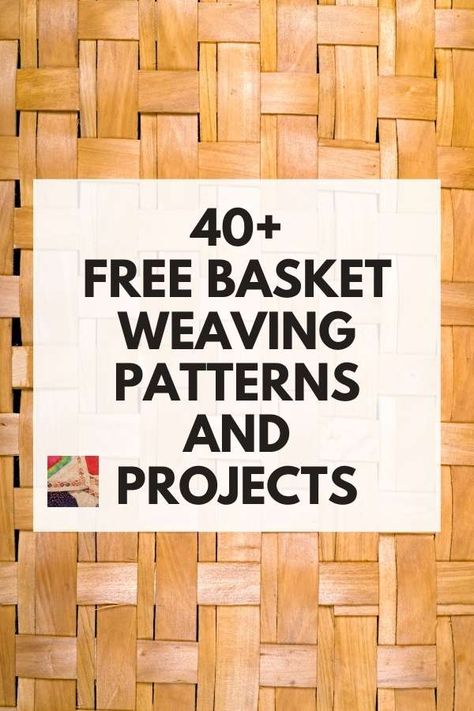 Best Free Basket Weaving Pattern and Projects | Needlepointers.com Free Basket Pattern, Hand Woven Basket Patterns, Basket Weaving Kits, Free Basket Weaving Patterns, Basket Patterns Weaving, Basket Weaving Patterns Free, Card Weaving Patterns Beginner, Basket Making Diy, Beginner Basket Weaving