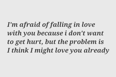 Im Scared Of Falling In Love Quotes, I'm Falling In Love With You, I Think I’m Falling In Love With You, I’m Falling For Him, Falling In Love With Her Quotes, Falling For Someone Who Is Taken, Accidentally Fell For You Quotes, I Think I’m Falling In Love With You Quotes, Im Falling In Love With You Quotes