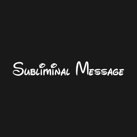 Subliminal Messages Quotes, Disney Subliminal Messages, Subliminal Messages, Disney T Shirts, Vision Board Pictures, Messages Quotes, Disney Magic Kingdom, Kids' Movies, Message Quotes