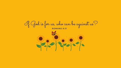 Sunflower Fb Cover Photo, Sunflower Cover Photo, Bible Verses Cover Photo Facebook, Sunflower Stuff, Romans 8 31, Word Inspiration, Sunflower Sunset, Facebook Cover Quotes, Cover Quotes