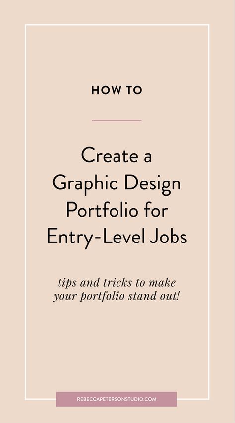 How To Create a Graphic Design Portfolio for Entry-level Jobs — Rebecca Peterson Studio Portfolio Ideas For Graphic Designer, How To Create Portfolio, About Me Graphic Design Portfolio, Flyer For Graphic Designer, How To Build A Graphic Design Portfolio, Square Space Portfolio Design, Building A Portfolio, Simple Graphic Design Portfolio, Design Process Portfolio