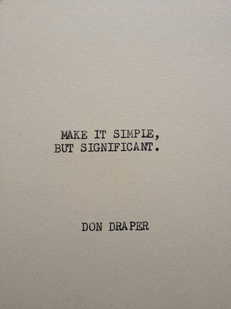 don draper quote Mad Men, Typewriter Quotes, Don Draper, The Don, Men Quotes, Quotable Quotes, Pretty Words, Beautiful Quotes, Great Quotes