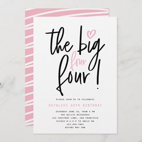 The big four 4! 44th birthday party 44th Birthday Party Ideas For Women, 44th Birthday Ideas For Her, 55th Birthday Party Ideas, 44th Birthday, Big Four, 55th Birthday, Birthday Ideas For Her, 40th Birthday Invitations, The Big Four