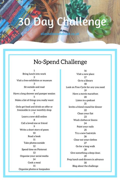30 Day Challenges | I Challenge You! - EllesBellesNotebook Squat Challenge, Motivational Challenges, Minimalism Challenge, No Spend, No Spend Challenge, Challenge Ideas, Challenges To Do, Happiness Challenge, Money Saving Plan