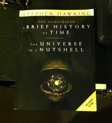 Stephen Hawking; A Brief History of Time and The Universe in a Nutshell A Brief History Of Time, Brief History Of Time, History Of Time, Stephen Hawking, In A Nutshell, I Love Books, Love Book, The Universe, Bottle Opener Wall