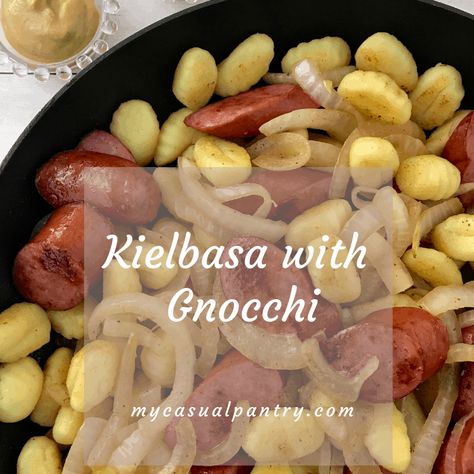 Gnocchi And Kielbasa Recipes, Kielbasa And Gnocchi, Kielbasa Gnocchi, Different Dinner Ideas, Kielbasa Sausage Recipes, Pan Fried Gnocchi, Keilbasa Recipes, Kielbasa Recipes, One Skillet Meals