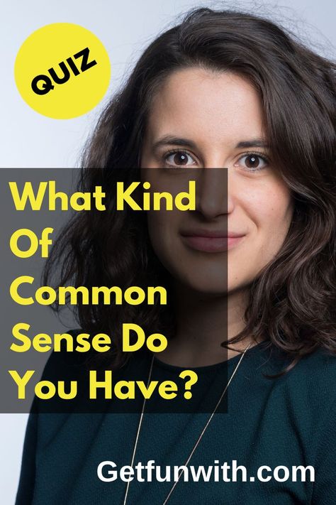 What Kind Of Common Sense Do You Have? Common Sense Quiz, Teenage Movie, Dog Personality, Fun Test, Learn Something New, Fun Quiz, Personality Quiz, Personality Test, Fun Quizzes