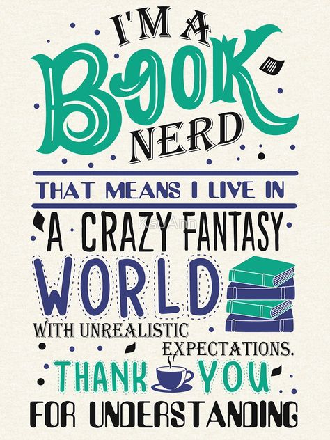 Book Nerd by KsuAnn Bukowski, Reading Quotes, Gift For Book Lover, Book Nerd Problems, Book Jokes, Quotes For Book Lovers, Reading Journal, Book Memes, Book Addict