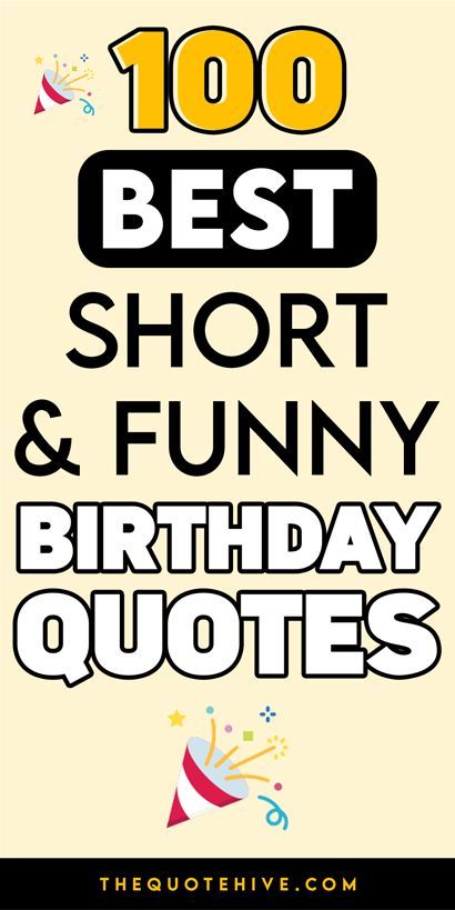 100+ Short & Funny Birthday Quotes | Hilarious Zingers for Every Birthday Card! Old Friend Birthday Quotes Funny, Birthday Wishes Jokes, Birthday Shout Out Quotes, Getting Older Birthday Quotes, Funny Quotes For Birthday Cards, Funny Man Birthday Quotes, Funny Quotes About Birthdays, 99th Birthday Quotes, 50th Funny Birthday Quotes