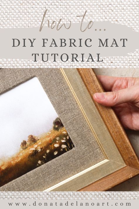 Painting Canvas Fabric, How To Frame A Print, Diy Framing Mat, Framing Canvas Board, Framed Fabric Artwork, Mat Frame Ideas, Diy Frame For Painting, Linen Picture Matting, Diy Mat Frame