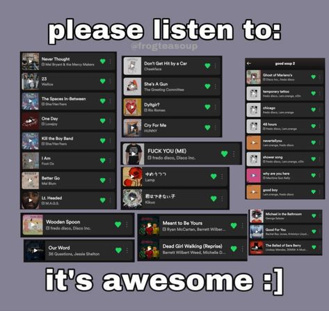 pretty much just a bunch of super amazing incredible songs I listen to also template credit is @frogteasoup Good Bands To Listen To, This Song>>>, Good Music Taste Aesthetic, Music To Listen To, Songs To Listen To, Song App, Songs Recommendations, Songs To Listen To When, Music For Story Instagram