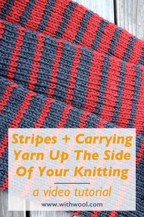 Video Tutorial: Carrying Yarn Up The Side Of Your Knitting — With Wool Knitting Tutorials, Changing Colors In Knitting, Stripe Scarf Knit, Stripe Scarf Pattern, Easy Yarn Crafts, Knitting Hacks, Knitting Videos Tutorials, Knit Basket, Needle Felting Tutorials