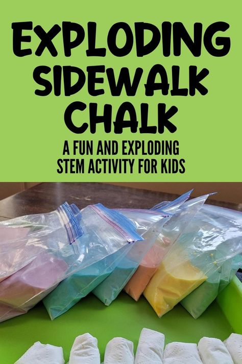 Science Experiments That Explode, Chalk Science Experiment, Exploding Chalk Bags, Outdoor Science Preschool, Outside Science Experiments, Exploding Sidewalk Chalk, Science Outdoor Activities, Chemistry Stem Activities, Fun Summer Outdoor Activities For Kids
