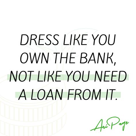 Dress for the bank account you want, not the one you have. 📈 💰 Bank Account Looking Like A Phone Number, Fun Meme, Need A Loan, Positive Quotes For Life Motivation, Knowledge And Wisdom, Positive Quotes For Life, Bank Account, Life Motivation, The Bank