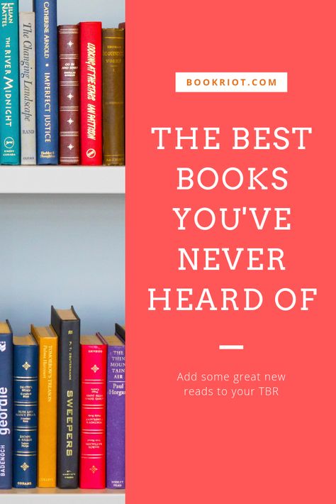 You'll be adding so many new books to your TBR when you read through this list of the best books you've never heard of.   book lists | best books | obscure books | underrated books | books to read Unpopular Books To Read, Underrated Books To Read, Underrated Books, Book Tbr, Reading List Challenge, Feel Good Books, Read List, Poetry Reading, Beautiful Books