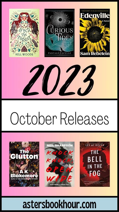 Image has an aesthetic design created specifically for Pinterest to link back to the blog post “October 2023 | New Book Releases” created by and on astersbookhour.com New Books, Book Lists, Book Release, Book Review, Book Recommendations, Book Worth Reading, To Read, Books To Read, Finding Yourself