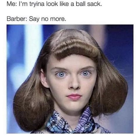 53 Top Tier Memes To Fill Your Daily Needs Humour, Barber Say No More, Haircut Quotes Funny, Haircut Memes, Burn Meme, Hair Quotes Funny, Tgif Funny, Light Medium Skin Tone, Barbers Cut