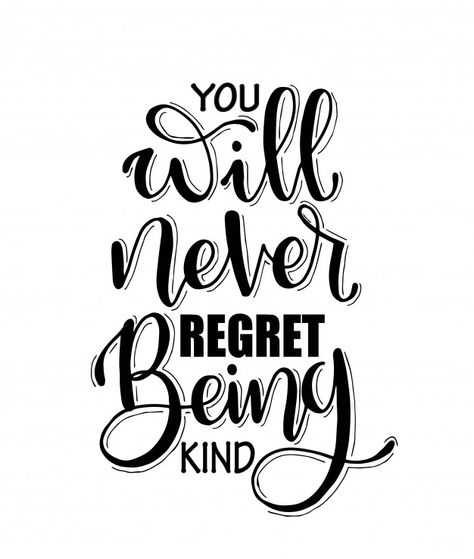 Quote For Calligraphy, Calligraphy Words Inspirational, Bouncy Calligraphy Quotes, Words In Calligraphy, Motivation Calligraphy Quotes, Handlettering Quotes Motivational, Calligraphy Motivational Quotes, Slogan Calligraphy Ideas, You Will Never Regret Being Kind