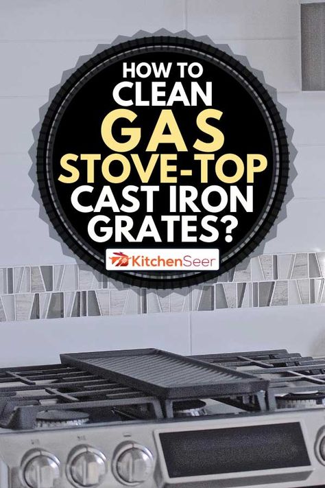 How To Clean Your Gas Stove Top, Samsung Stove Gas, How To Clean A Gas Stove Top Grates, How To Clean Stove Burners Gas, How To Clean The Stove Top, Cleaning Gas Stove Top Grates, How To Clean Gas Cooktop Grates, How To Clean Cast Iron Stove Top Grates, Cleaning Stovetop Grates