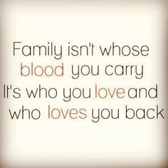 Family Hurts You, Family Quotes Bad, Family Isnt Always Blood, Friends Are Family Quotes, Quotes Family, Chosen Family, If You Love Someone, Super Quotes, Ideas Quotes