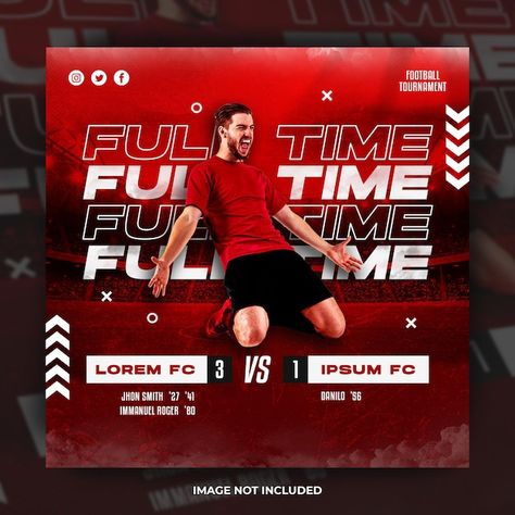 Full Time Football, Sports Day Banner, Soccer Banner Design, Soccer Post, Football Template, Soccer Banner, Football Banner, Ads Creative Advertising Ideas, Sport Shirt Design