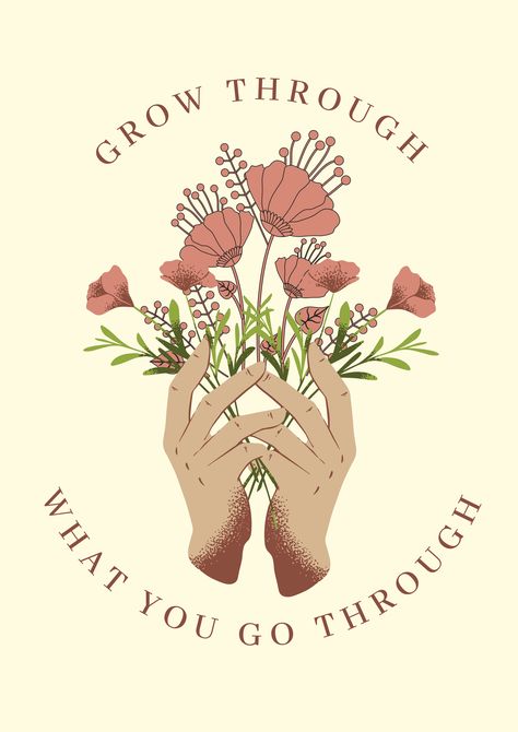 Grow Through What You Go Through Art, Go Through What You Go Through, Grow From The Dirt They Left You In, Grow Through What You Go Through Wallpaper, We Grow Through What We Go Through, You Grow Through What You Go Through, Grow Love Quotes, Grow Through What You Go Through, Grow Through What You Go Through Tattoo